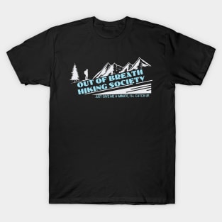 Out of Breath Hiking Society 4 T-Shirt